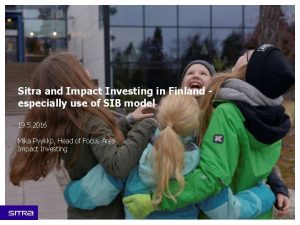 Sitra and Impact Investing in Finland especially use