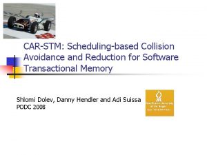 CARSTM Schedulingbased Collision Avoidance and Reduction for Software