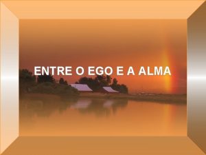 Ego vs alma