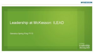 Leadership at Mc Kesson ILEAD Generics Spring Fling