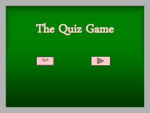 Quit game quiz