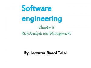 Risk refinement in software engineering