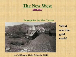 The New West 1865 1914 Powerpoint by Mrs