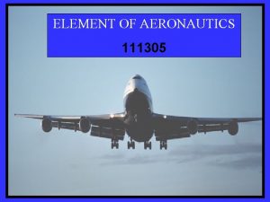 ELEMENT OF AERONAUTICS 111305 PARTS OF AEROPLANE THE