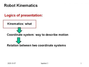 Kinematics Kinematics