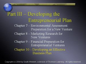 Part III Developing the Entrepreneurial Plan Chapter 7