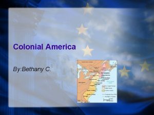 Colonial America By Bethany C Founding Fathers n