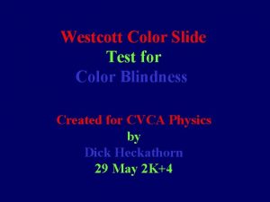 Westcott Color Slide Test for Color Blindness Created