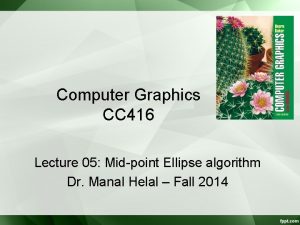 Mid point ellipse algorithm in computer graphics