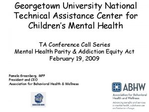 Georgetown University National Technical Assistance Center for Childrens