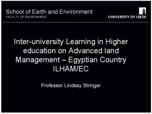 School of Earth and Environment FACULTY OF ENVIRONMENT