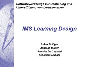 Softwarewerkzeuge zur Gestaltung und Untersttzung von Lernszenarien IMS