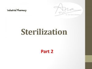 Industrial Pharmacy Sterilization Part 2 Moist Heat It Industrial Pharmacy Sterilization Part 2 Moist Heat It
