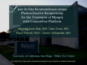 L aser In Situ Keratomileusis versus Photorefractive Keratectomy