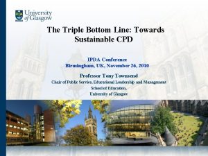 The Triple Bottom Line Towards Sustainable CPD IPDA