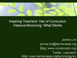 Inspiring Teachers Use of Curriculum Videoconferencing What Works