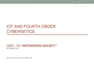 1 IOT AND FOURTH ORDER CYBERNETICS GISFI 5