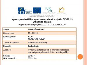 Vukov materil byl zpracovn v rmci projektu OPVK