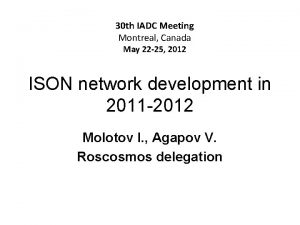 30 th IADC Meeting Montreal Canada May 22