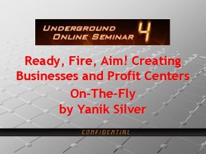 Ready Fire Aim Creating Businesses and Profit Centers