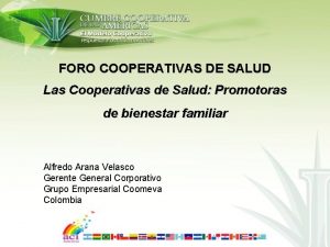 FORO COOPERATIVAS DE SALUD Las Cooperativas de Salud