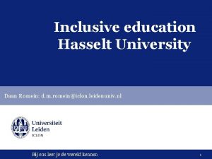 Inclusive education Hasselt University Daan Romein d m
