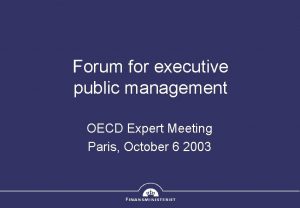 Forum for executive public management OECD Expert Meeting