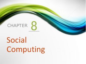 Advantages and disadvantages of social computing