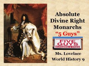 Absolute Divine Right Monarchs 5 Guys Ms Lovelace