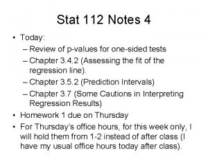 Stat 112 Notes 4 Today Review of pvalues
