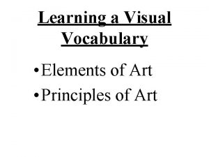Art vocabulary elements and principles
