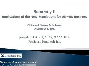 Solvency II Implications of the New Regulations for