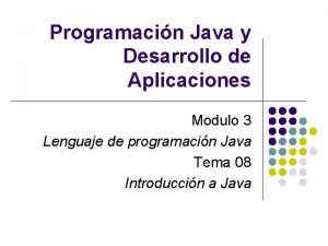 Programacin Java y Desarrollo de Aplicaciones Modulo 3