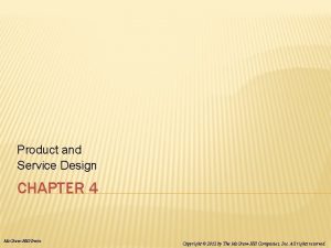 Product and Service Design CHAPTER 4 Mc GrawHillIrwin
