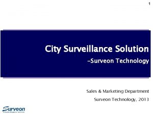 1 City Surveillance Solution Surveon Technology Sales Marketing
