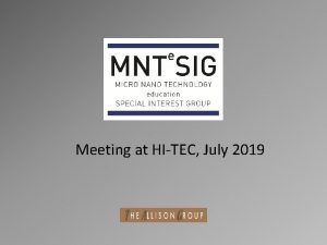 Meeting at HITEC July 2019 Attendance Institutions 58