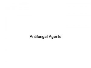 Antifungal Agents Systemic Mycoses Treatment can be difficult