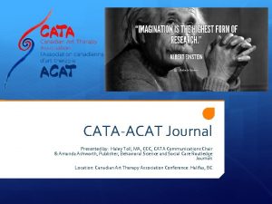 CATAACAT Journal Presented by Haley Toll MA CCC