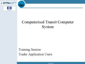 Computerised Transit Computer System Training Session Trader Application