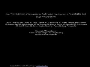 OneYear Outcomes of Transcatheter Aortic Valve Replacement in