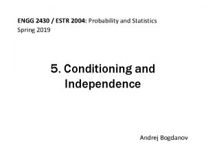 ENGG 2430 ESTR 2004 Probability and Statistics Spring