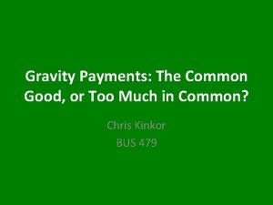 Gravity Payments The Common Good or Too Much