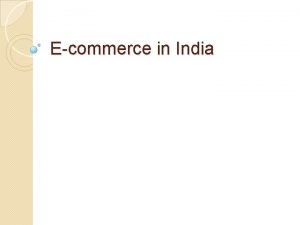 Ecommerce in India What is ecommerce Ecommerce electronic