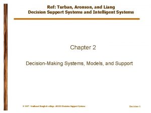 Ref Turban Aronson and Liang Decision Support Systems