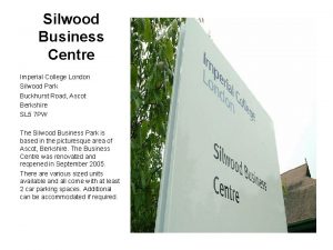 Silwood business centre