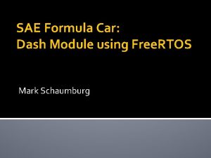 SAE Formula Car Dash Module using Free RTOS