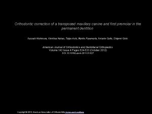 Orthodontic correction of a transposed maxillary canine and