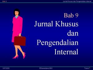 Bab 9 Jurnal Khusus dan Pengendalian Internal 1072020