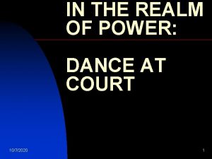 IN THE REALM OF POWER DANCE AT COURT