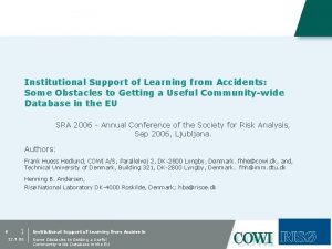 Institutional Support of Learning from Accidents Some Obstacles